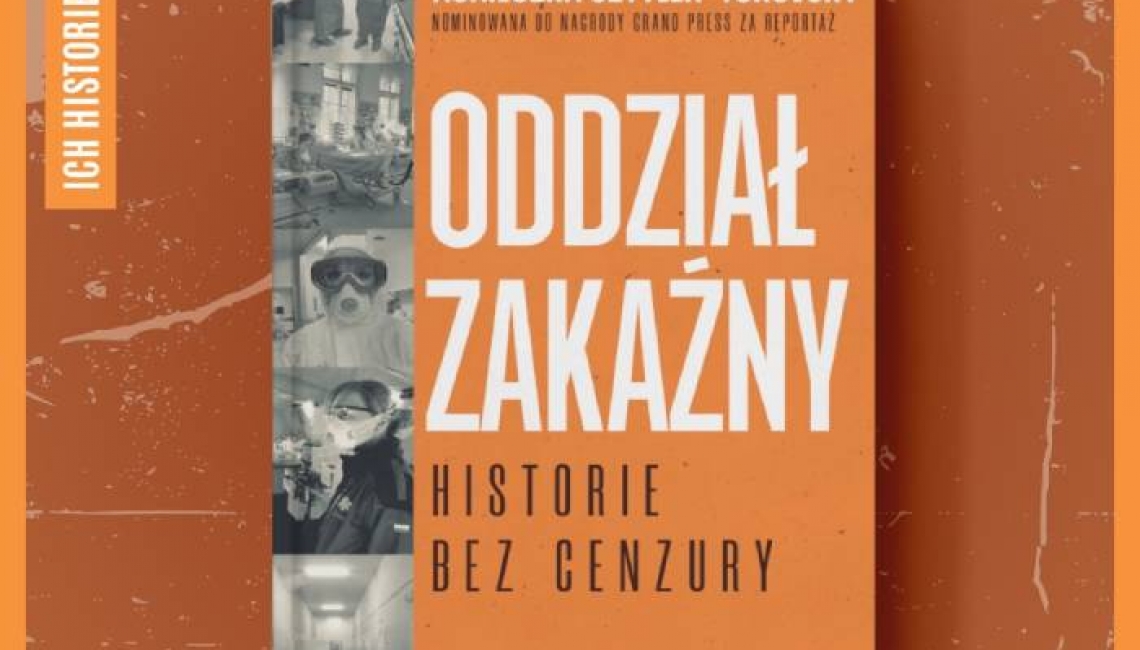 "Oddział zakaźny" to książka jakiej o pandemii jeszcze nie było