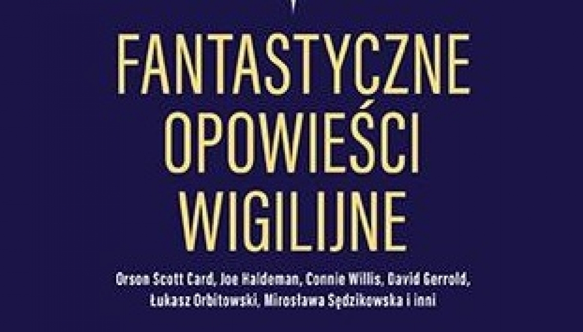 "Fantastyczne opowieści wigilijne" - litopadowa premiera wydawnictwa Zysk i S-ka