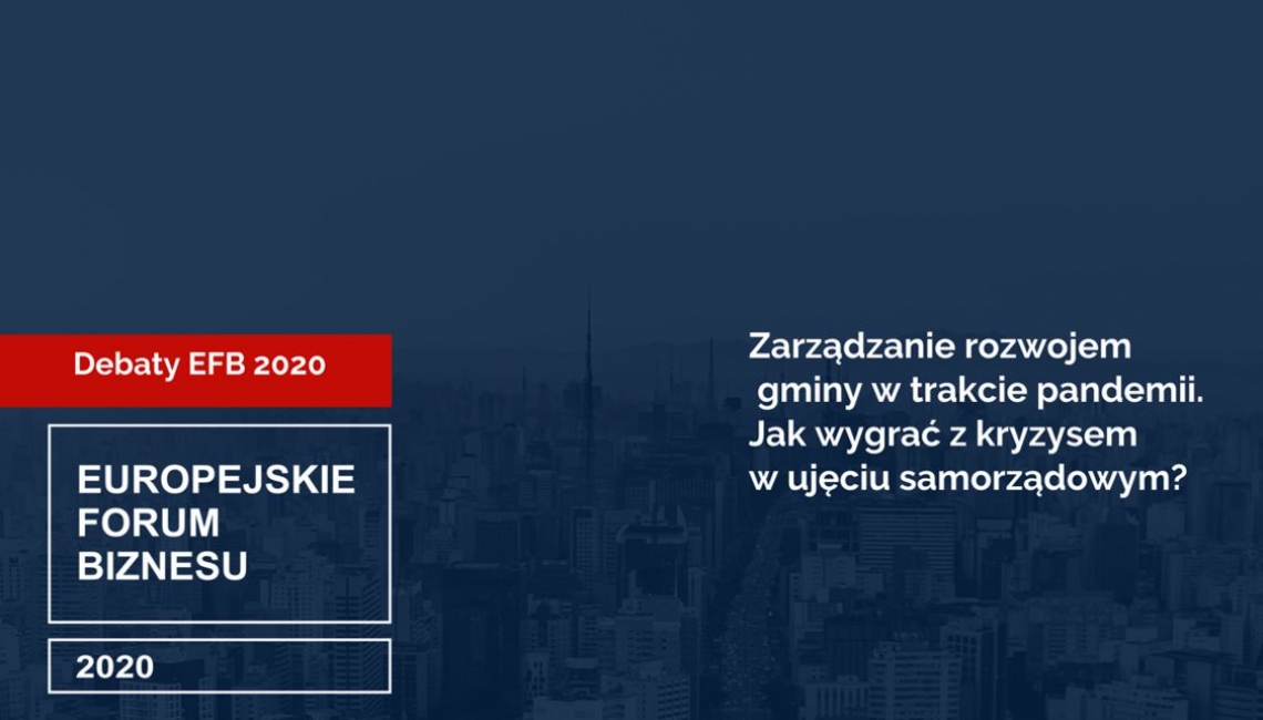 Debata: Zarządzanie rozwojem gminy w trakcie pandemii. 