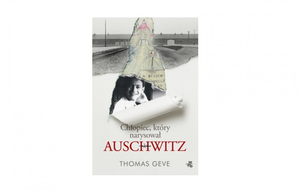 Nowa książka wydawnictwa Foksal - „Chłopiec, który narysował Auschwitz” Thomasa Geve’a - świadectwo nastolatka, który przetrwał obóz koncentracyjny