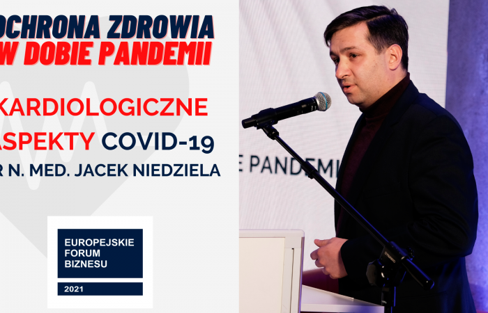 Ochrona zdrowia w dobie pandemii cz.IV -  Kardiologiczne aspekty COVID-19