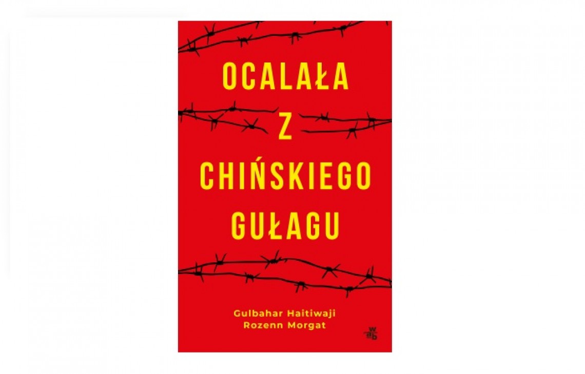 Ocalała z chińskiego gułagu - pierwszy po polsku reportaż o eksterminacji mniejszości narodowej w Chinach