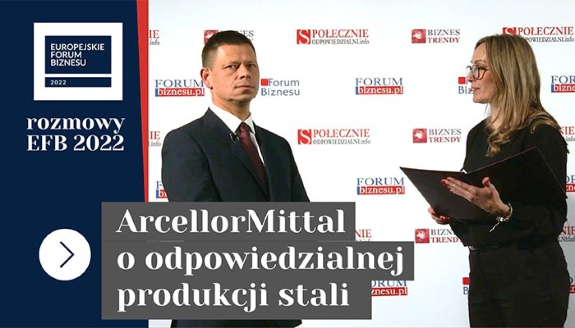 ArcellorMittal o odpowiedzialnej produkcji stali