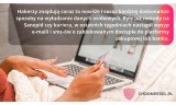 Kolejne sposoby hakerów na wyłudzanie danych osobowych