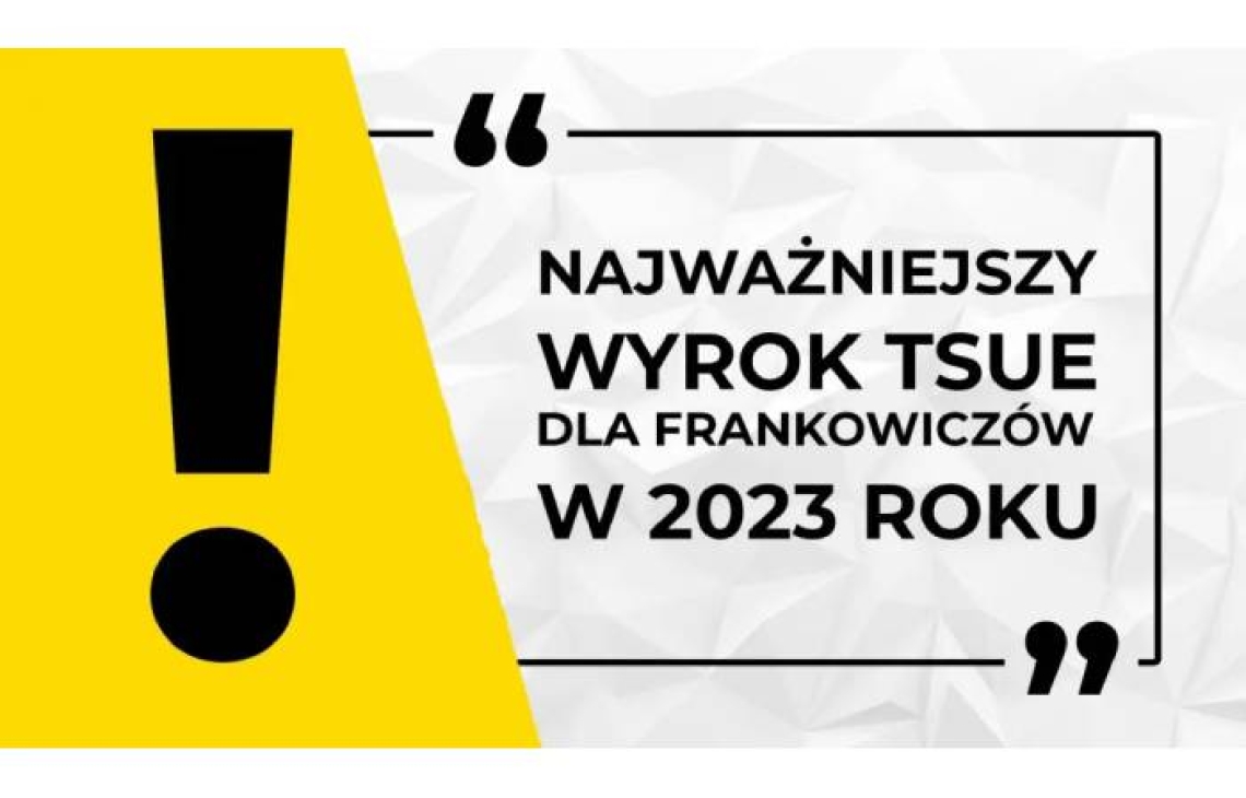 Wyrok TSUE zadowoli frankowiczów