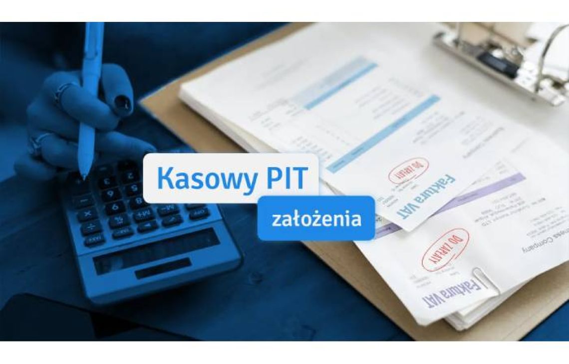 Kasowy PIT dla przedsiębiorców. Co oznacza w praktyce?