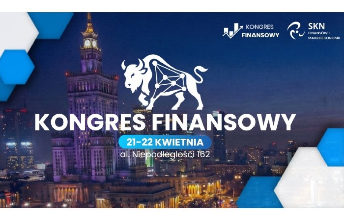 IV Kongres Finansowy SGH – Między długiem a algorytmem: jak zmienia się świat finansów?